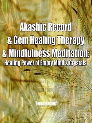 cover image of Akashic Record & Gem Healing Therapy & Mindfulness Meditation